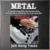 Jam Along Tracks - Metal, Vol. 2 (Heavy Metal Backing Jam Track Play Alongs)